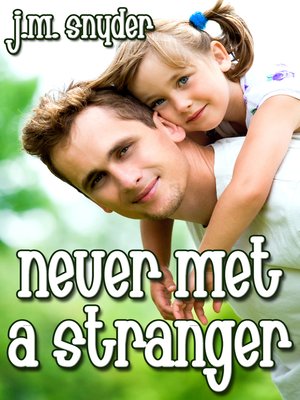cover image of Never Met a Stranger